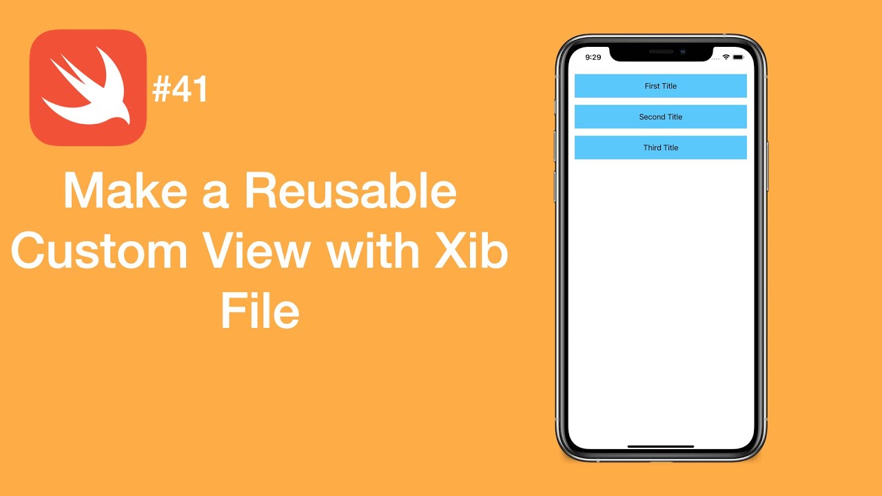 Make a Reusable Custom View with Xib File - Swift #41 - iOS Programming