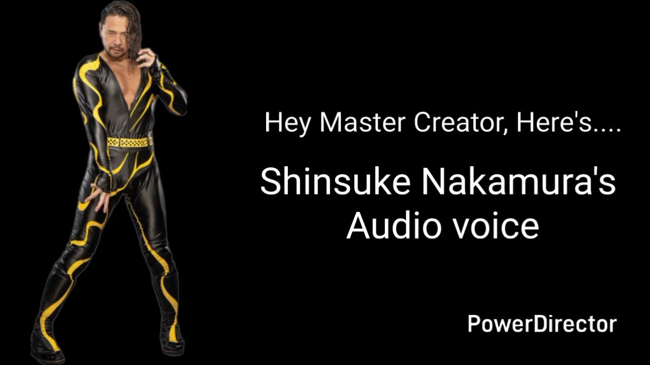 Shinsuke Nakamura voice audio