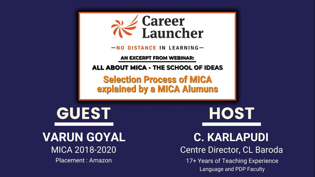Selection Process of MICA Explained by a MICA Alumnus | An Excerpt From Webinar: All About MICA