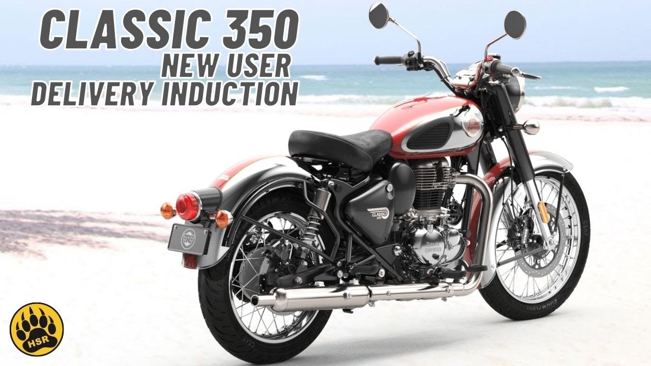 Royal Enfield Classic 350 - New User Delivery Induction #HsrUnwind
