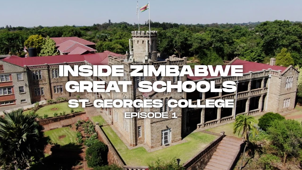 Inside Zimbabwe Great Schools- St Georges College