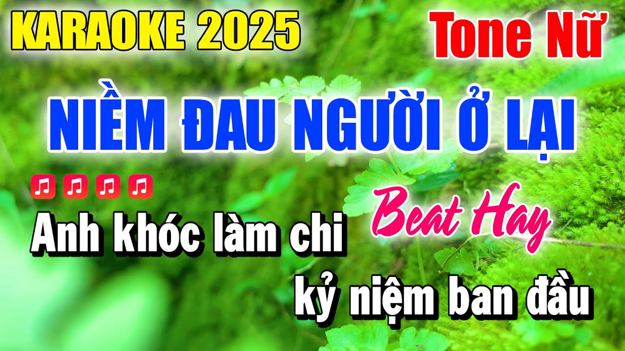 Karaoke Niềm Đau Người Ở Lại Tone Nữ ( Beat Hay ) Karaoke Thanh Duy