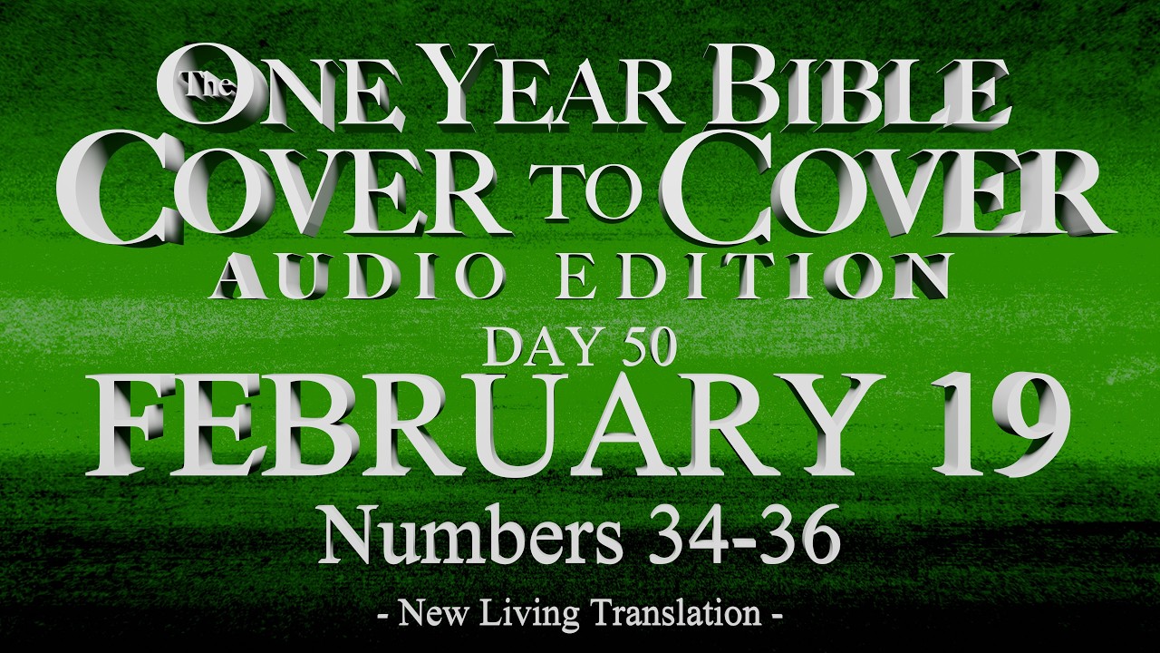 Day 50 | February 19 | Cover to Cover Bible Audio | Numbers 34-36