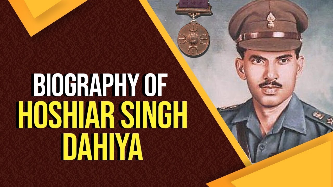 Biography of Colonel Hoshiar Singh Dahiya, Hero of 1971 Indo Pak War 