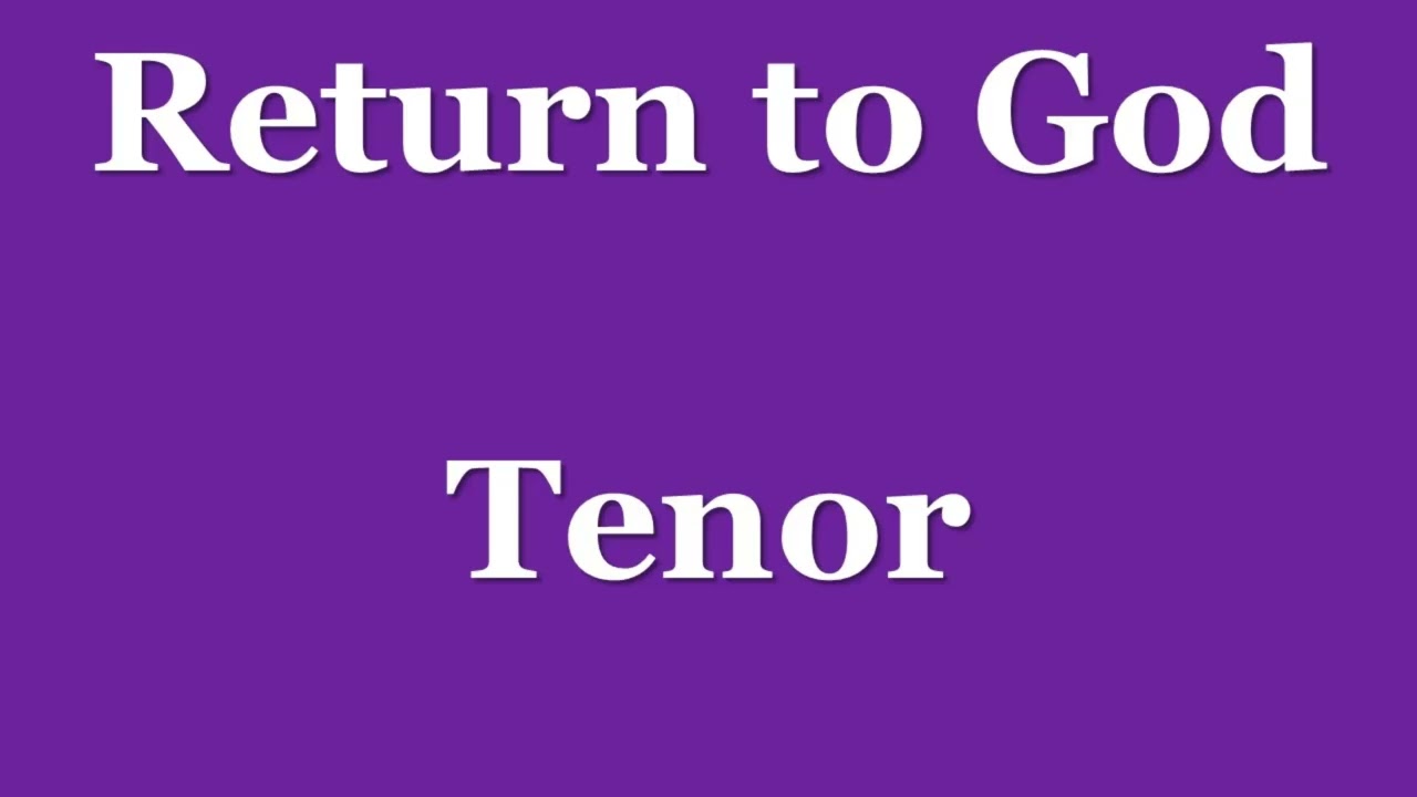 Return to God (Tenor)