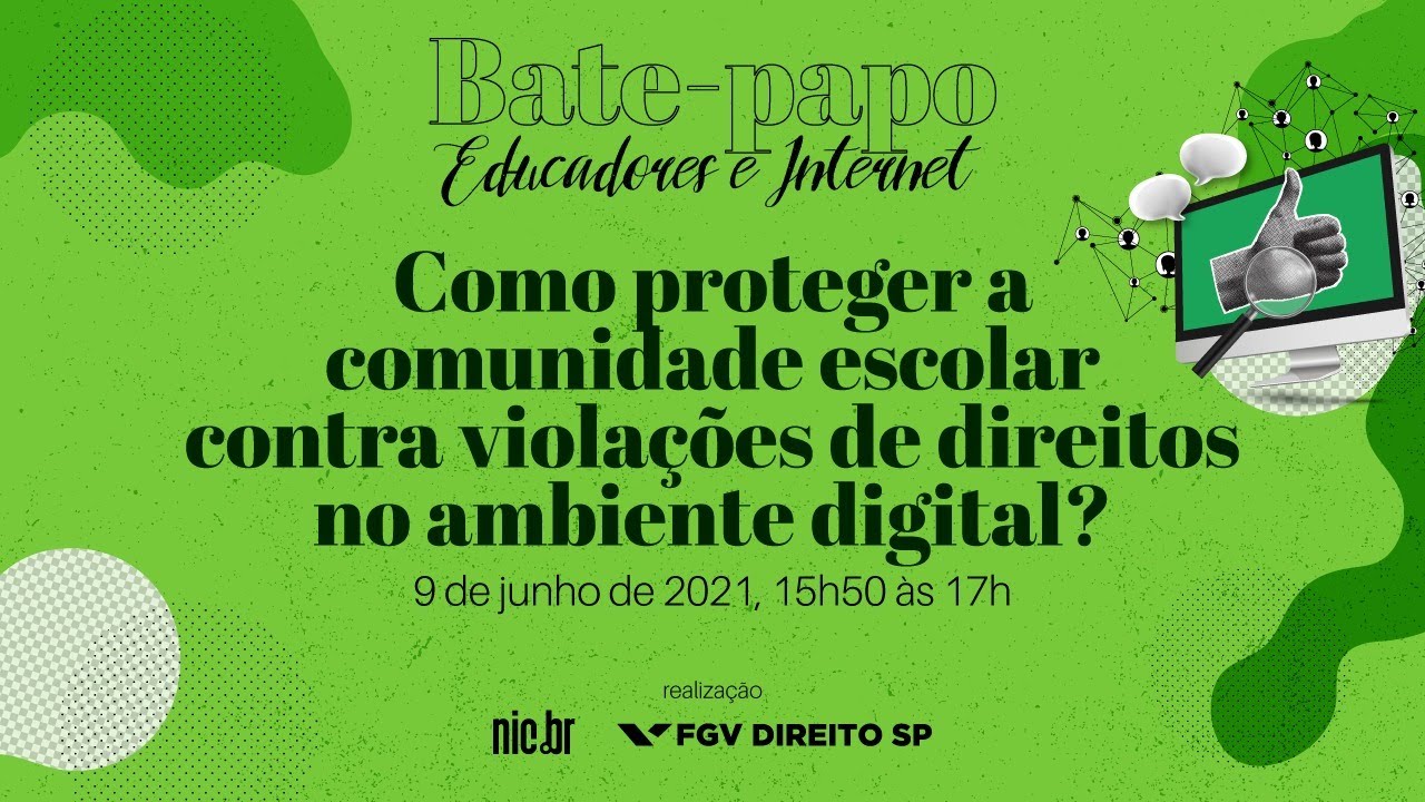 [Educadores e Internet] Como proteger a comunidade escolar contra violações de direitos?