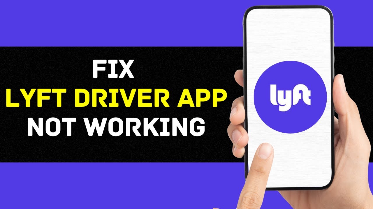 Lyft Driver App Not Working 2024: How to Fix Lyft Driver App Not Working (iOS/Android) - Easy