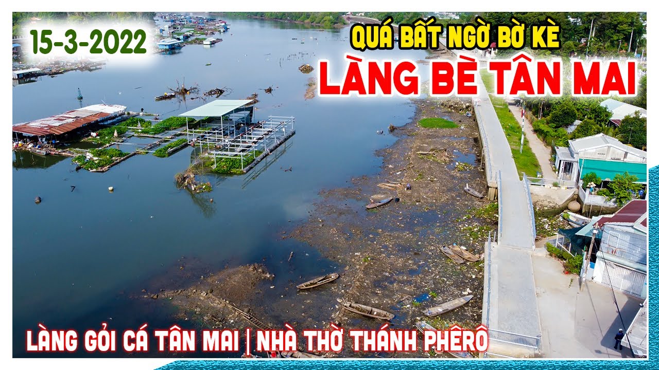 QUÁ BẤT NGỜ BỜ KÈ LÀNG BÈ TÂN MAI | Làng gỏi cá Tân Mai - Nhà thờ Thánh Phêrô