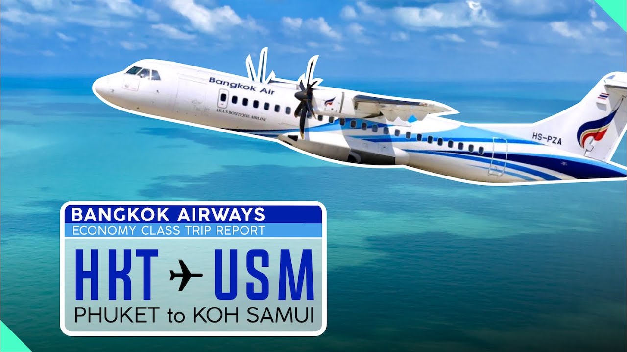 BANGKOK AIRWAYS Phuket to Samui【4K Trip Report】ATR72 Economy Class