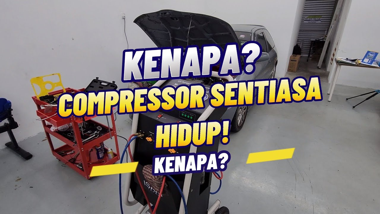Masalah & Punca Compressor Kereta Sentiasa Hidup | Paling biasa berlaku
