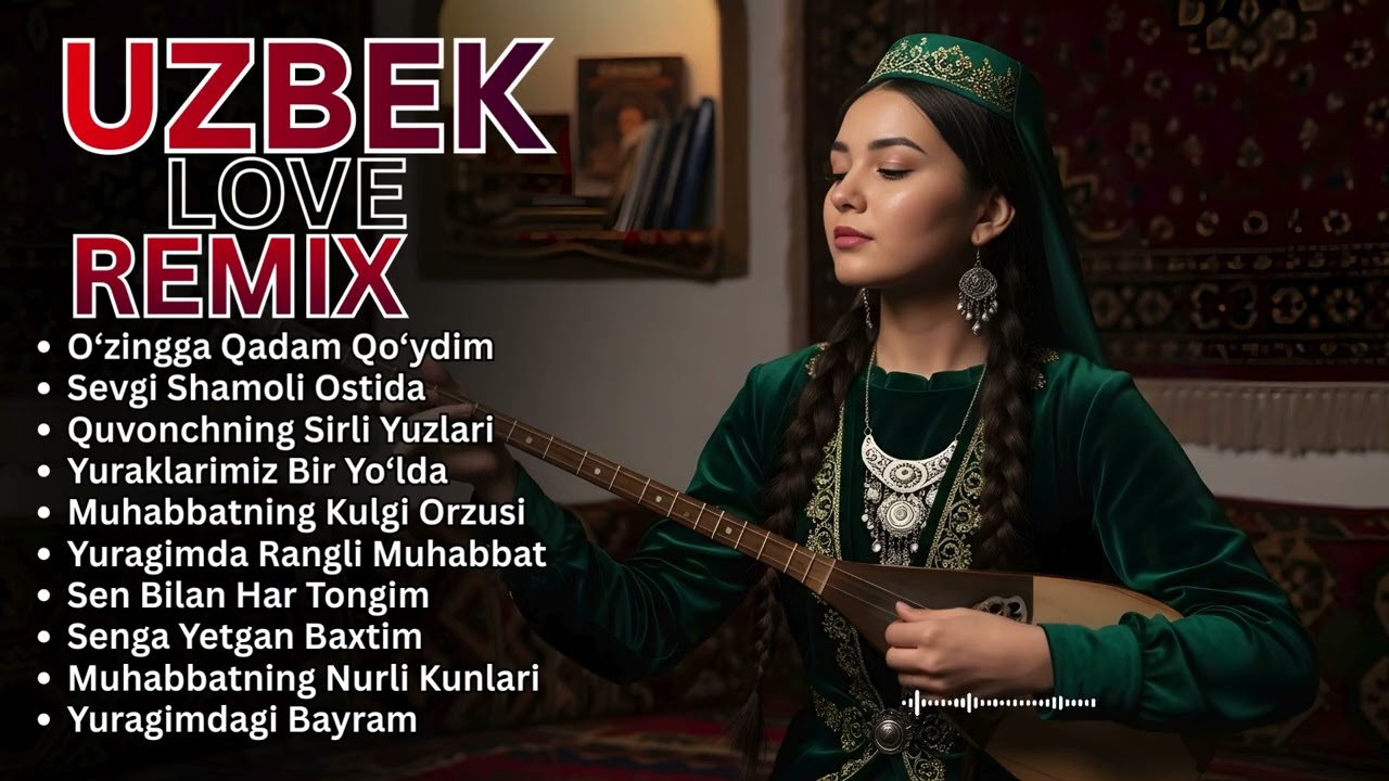 Uzbek Timeless Romantic Remix 🌺 | Sad & Sweet Love Collection 2026