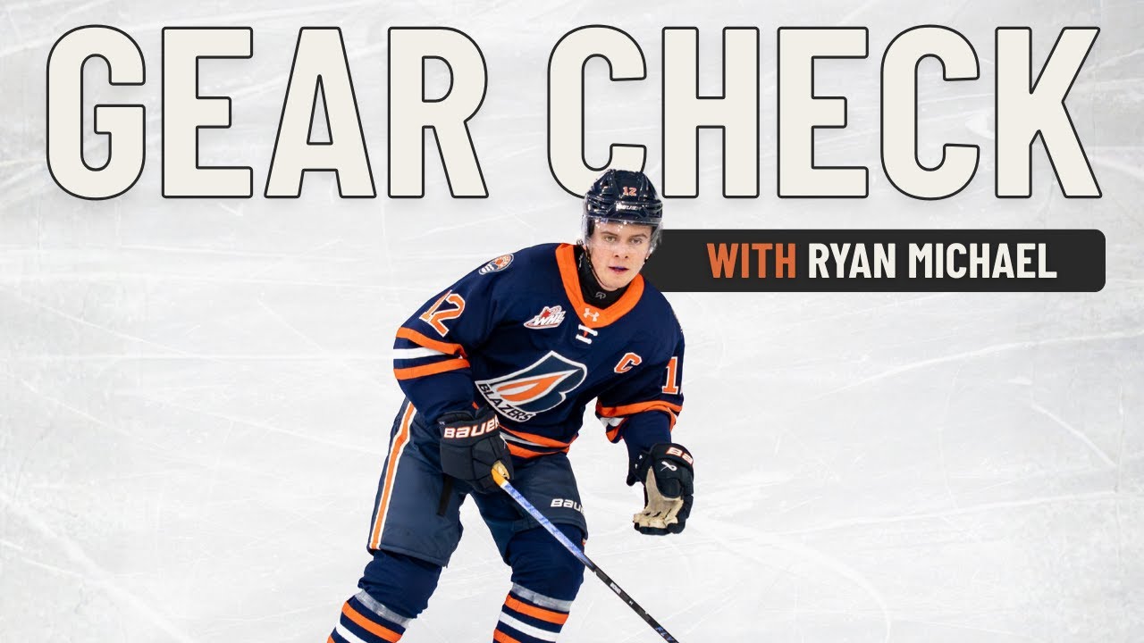 Gear Check with Ryan Michael of the Kamloops Blazers