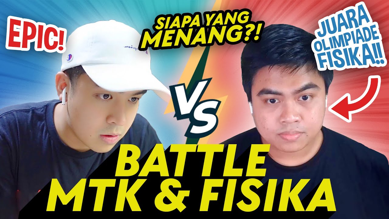 BATTLE MTK & FISIKA TEREPIC! JEROME VS YOUTUBER JUARA OLIMPIADE (FAJRUL FX)