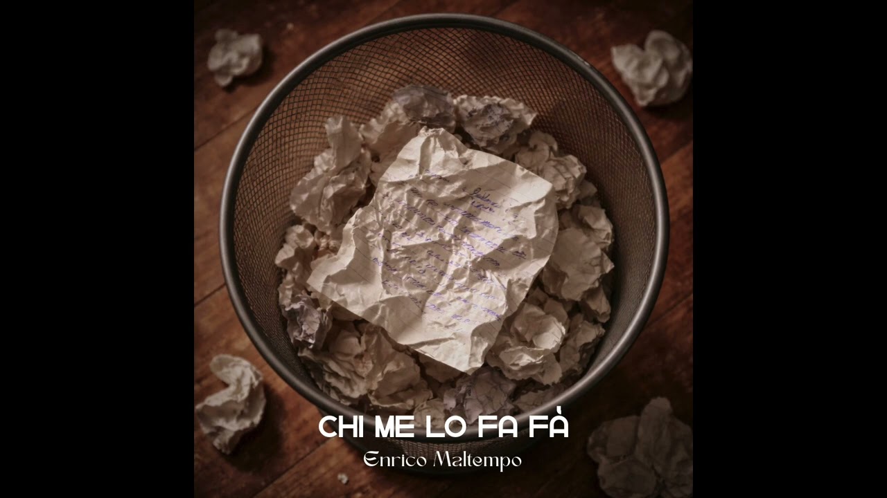 Enrico Maltempo - Chi me lo fa fà