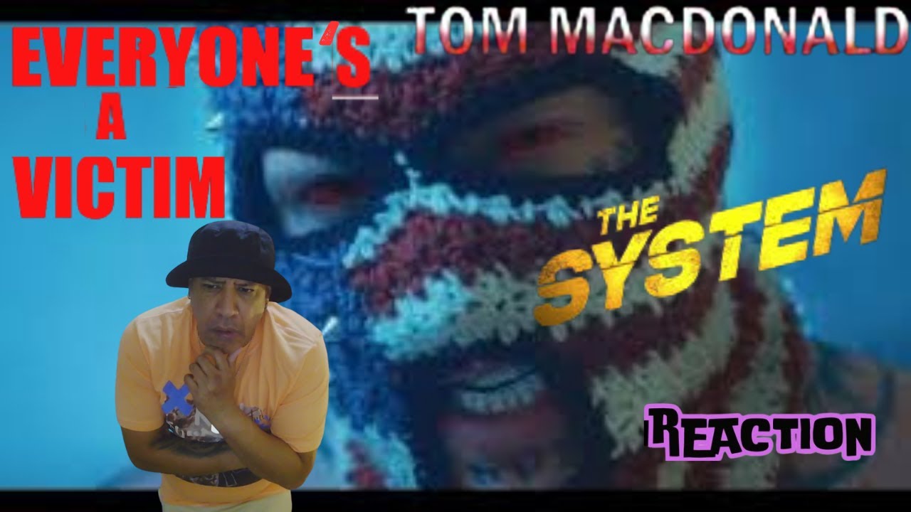 Tom MacDonald - The System MUSIC REACTION