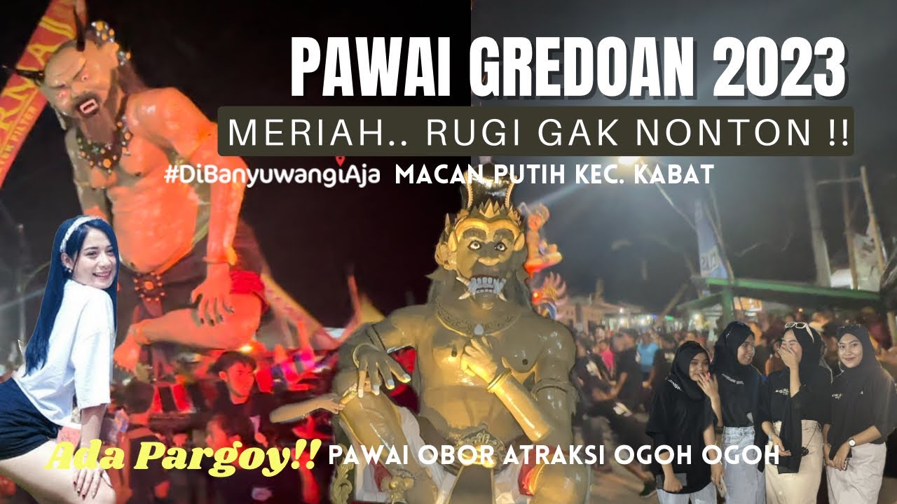 Rugi Gak Nonton... Meriah.. Pawai Tradisi Gredoan Macan Putih Kabat Banyuwangi 2023