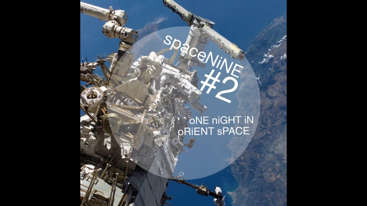 SpaceNine FM4 sWOUND sOUND ∞ best of electro mix 2015 Orient tHEMe ∞ House #2 ∞ ISS Space Station