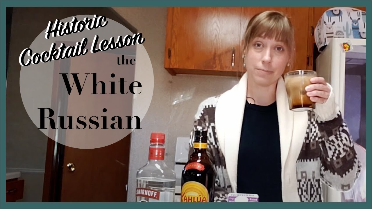Historic Cocktail Lesson with Caitlin: The White Russian
