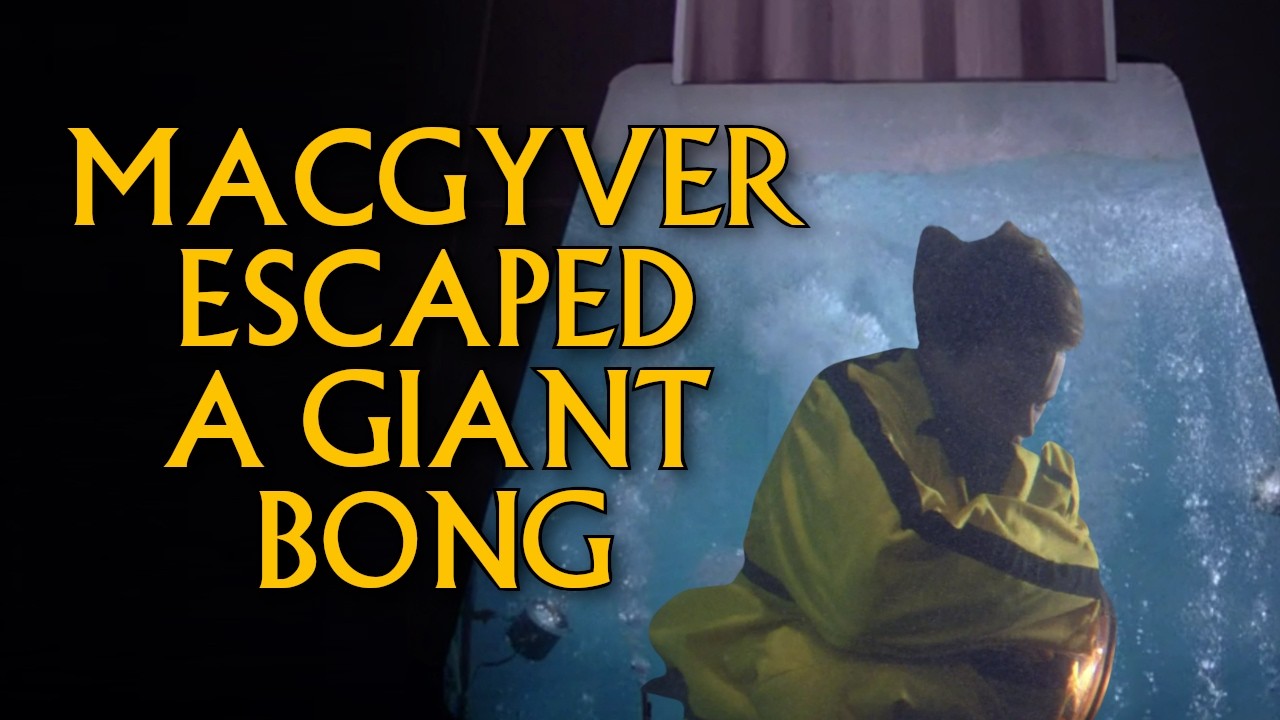 The Time MacGyver Escaped a Giant Bong