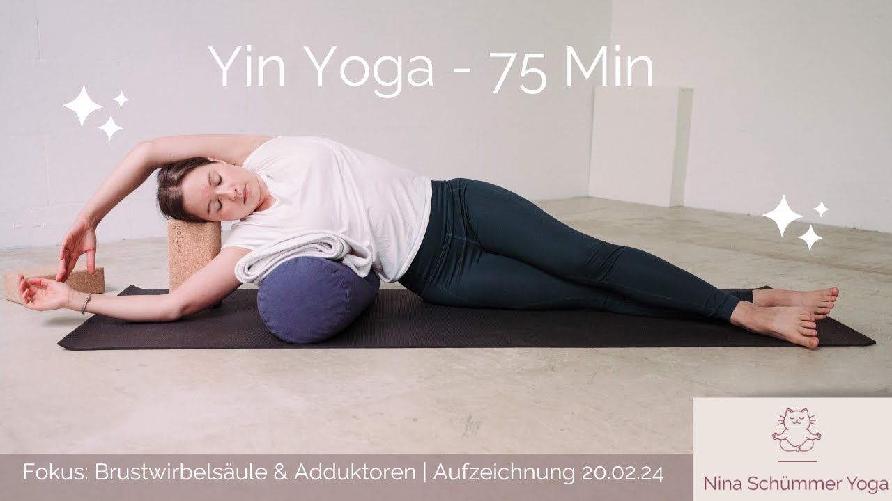 Yin Yoga | 75 Minuten - Brustwirbelsäule, Seite + Beine