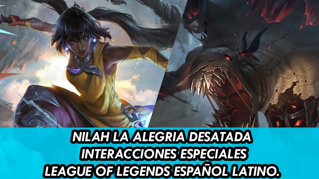 NILAH LA ALEGRIA DESATADA INTERACCIONES ESPECIALES LEAGUE OF LEGENDS ESPAÑOL LATINO PBE.