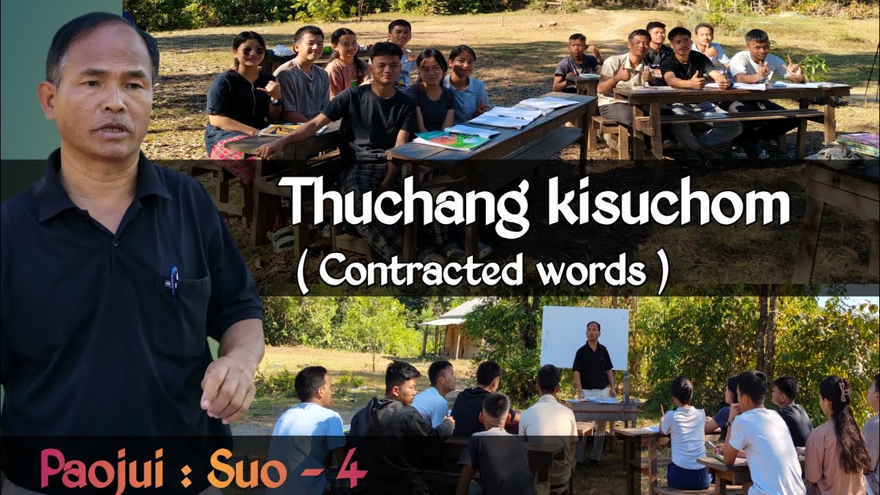 THUCHANG KISUCHOM (Contracted words) || Paojui : Suo - 4  #GAMTIN GEL CHANNEL .