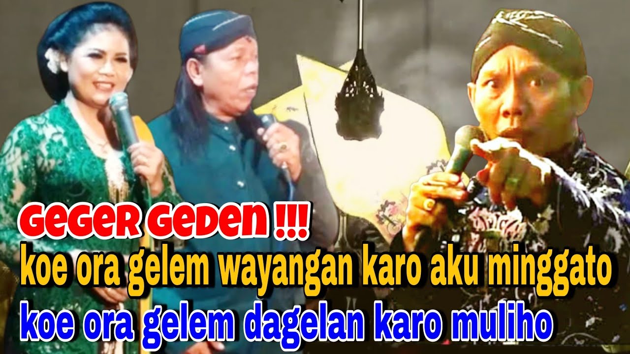 Koe ora manut karo aku minggato ojo dagel neng kene!! koe ora gelem karo aku ojo wayang neng kene