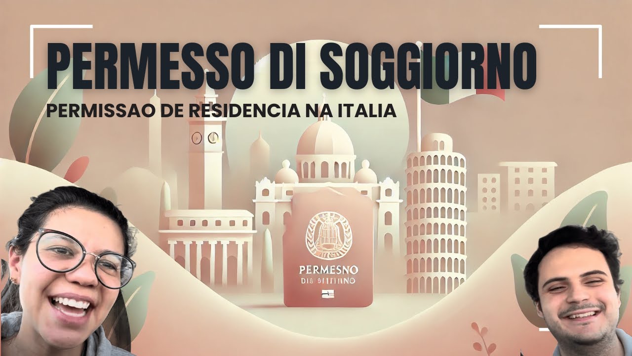 Como obter o permesso di soggiorno na Itália (permissão de residência) - Nossa experiência