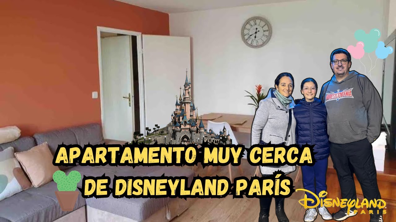 APARTAMENTO 🏠 CERCA de DISNEYLAND PARÍS 🏰