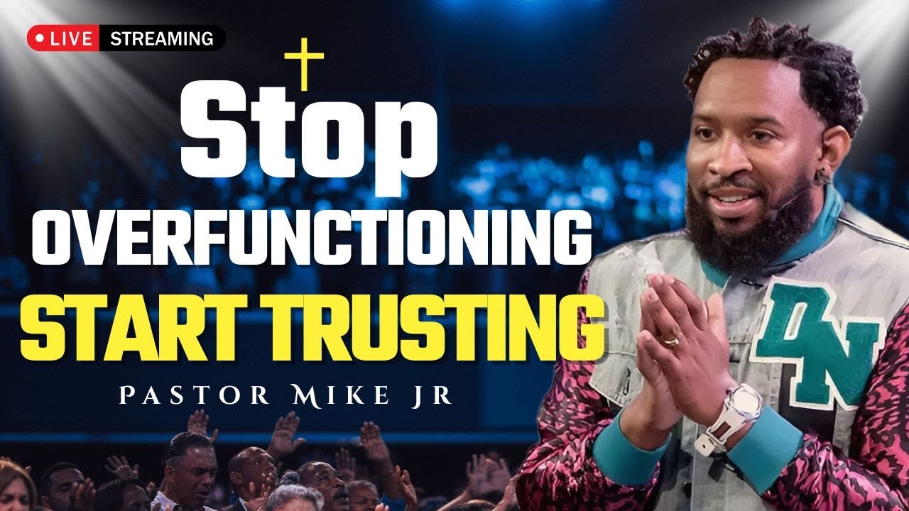 Why Overfunctioning Could Be Blocking Your Blessing | Pastor Mike Jr