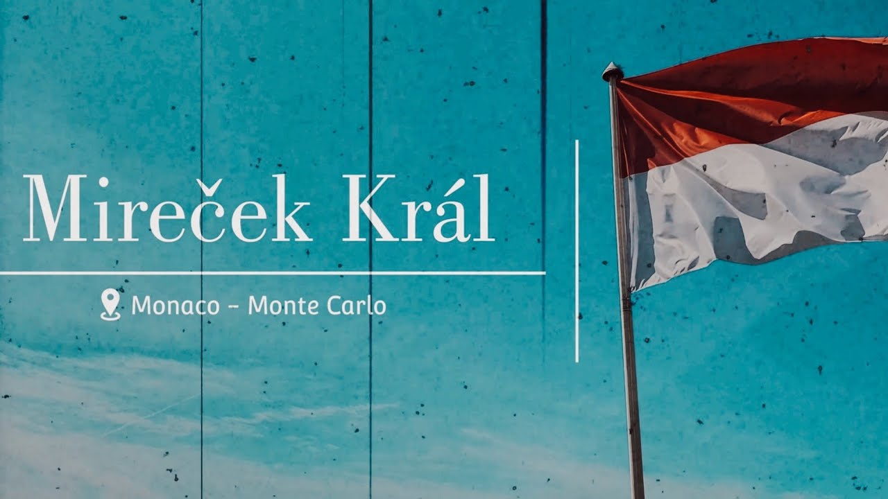 Mireček Král - Monako 2025