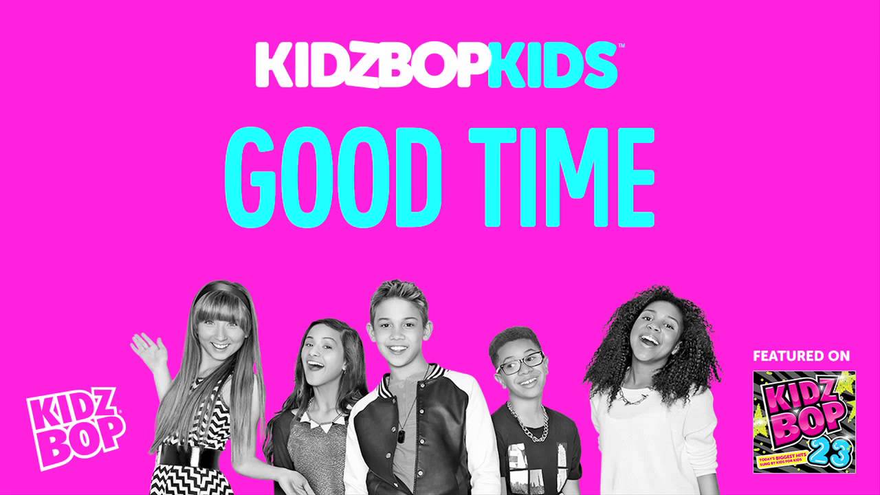 KIDZ BOP Kids - Good Time (KIDZ BOP 23)