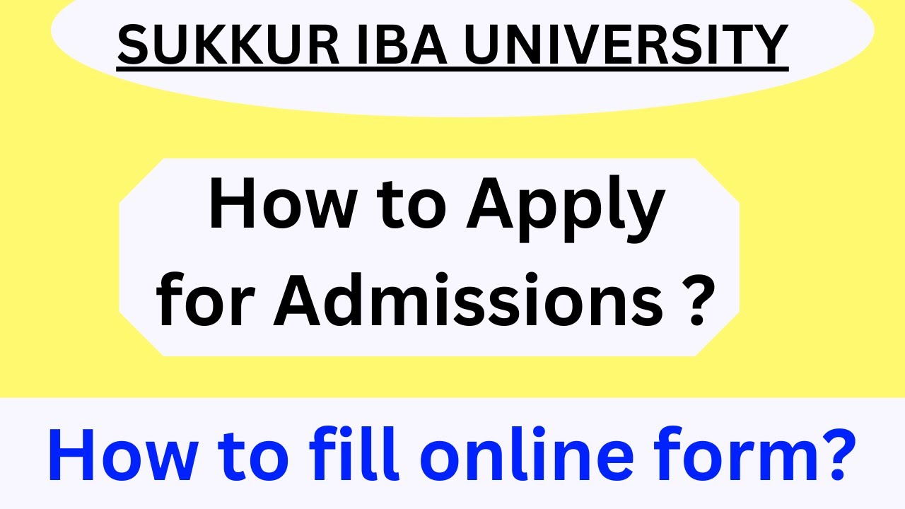 How to fill online form to apply for sukkur iba university admissions #sukkuriba #ibasukkur