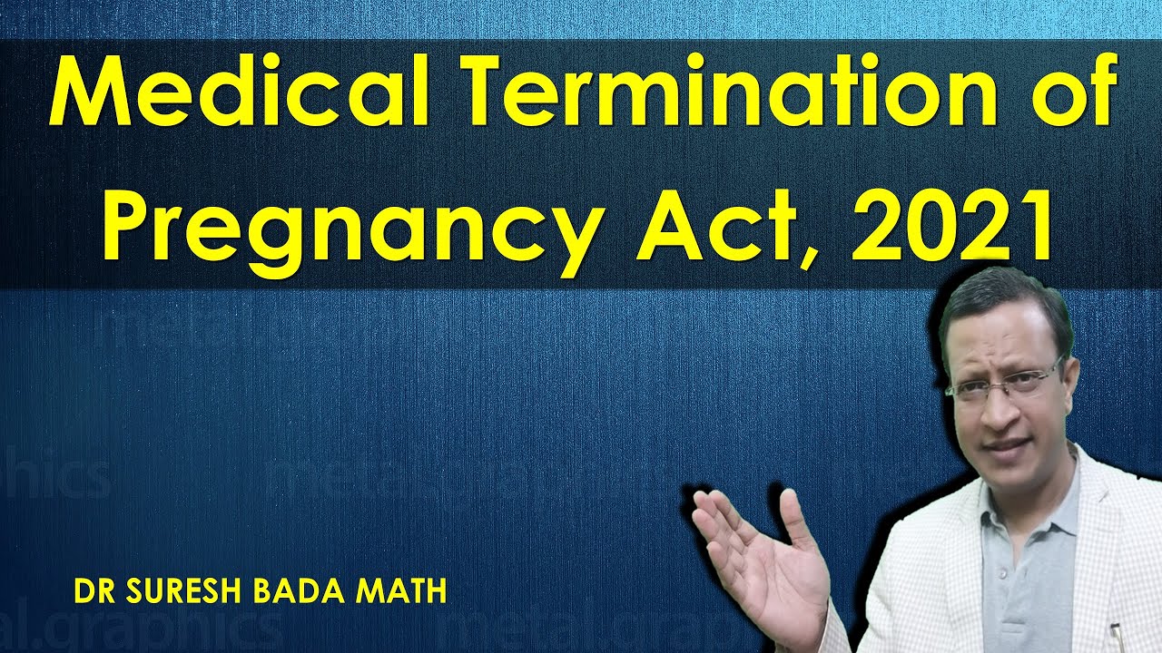 Medical Termination of Pregnancy Act, 2021 (Abortion Laws in India) [MTP Act 2021] Rules 2021