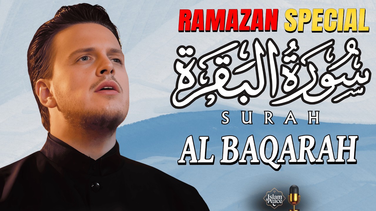 Ramadan 2026 Full Surah Al-Baqarah (سورة البقرة) for Spiritual Strength & Guidance | Egzon Ibrahimi