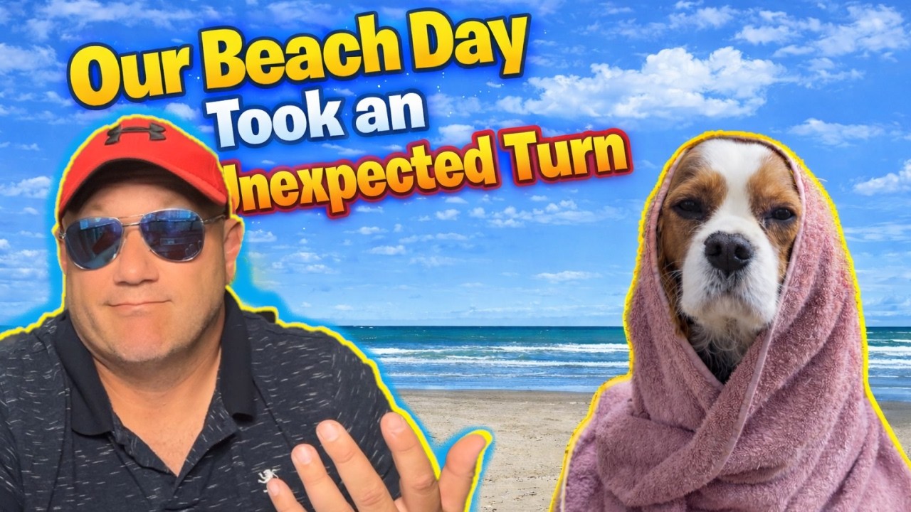 Living Off-Grid Adventure Experience – Beach Day Didn’t Quite Go as Planned