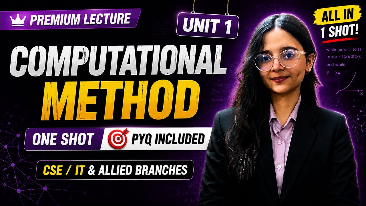 CM Unit 1 | Premium One Shot Lecture | Computational Methods | B.Tech CSE/IT