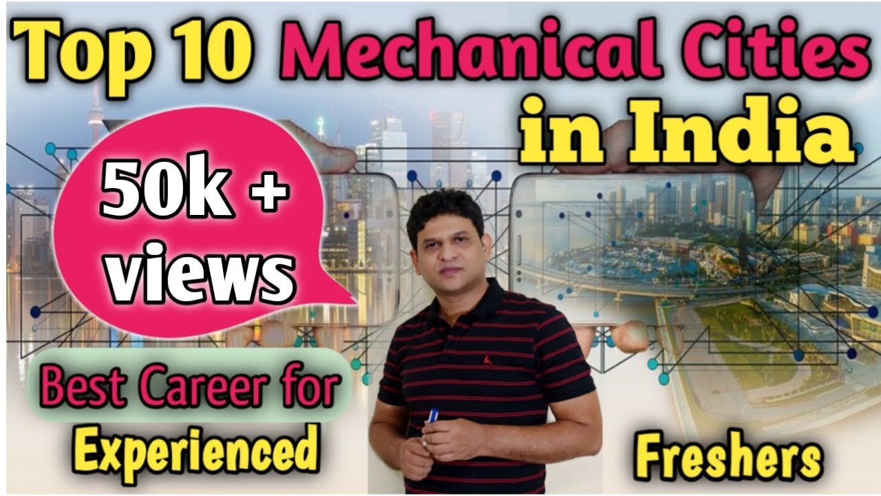 Top 10 Mechanical Engineering Cities in India l Best engineering jobs l Experienced & Freshers 2024