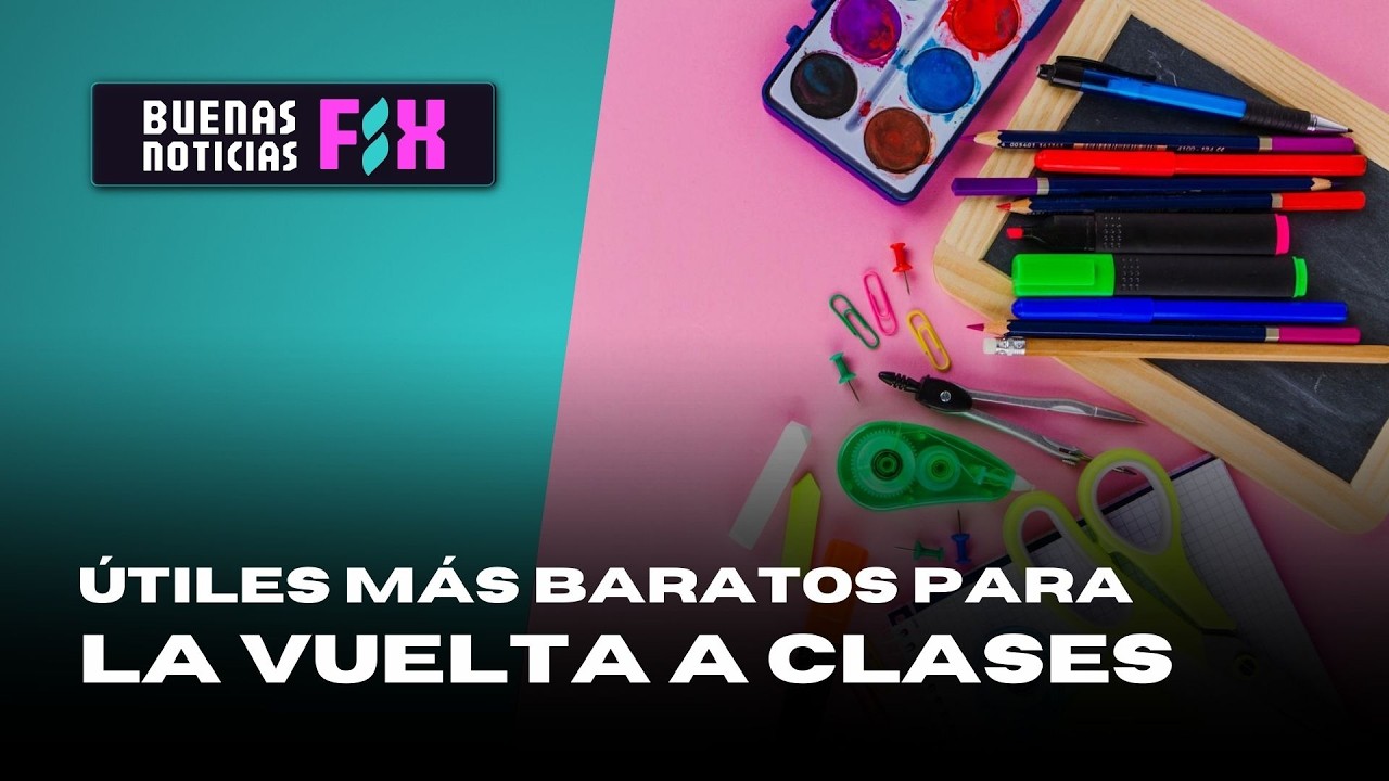 BUENAS NOTICIAS | Útiles más baratos para la vuelta a clases