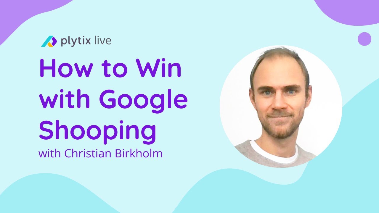 Plytix Express Learning: How to win with Google Shopping