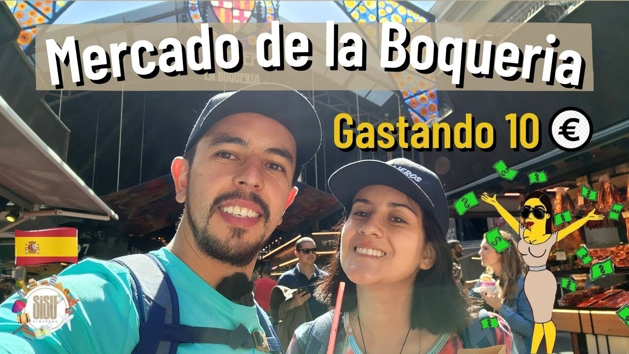 ¿Qué hacer con 10 Euros en el Mercado de la BOQUERIA?, Barcelona España
