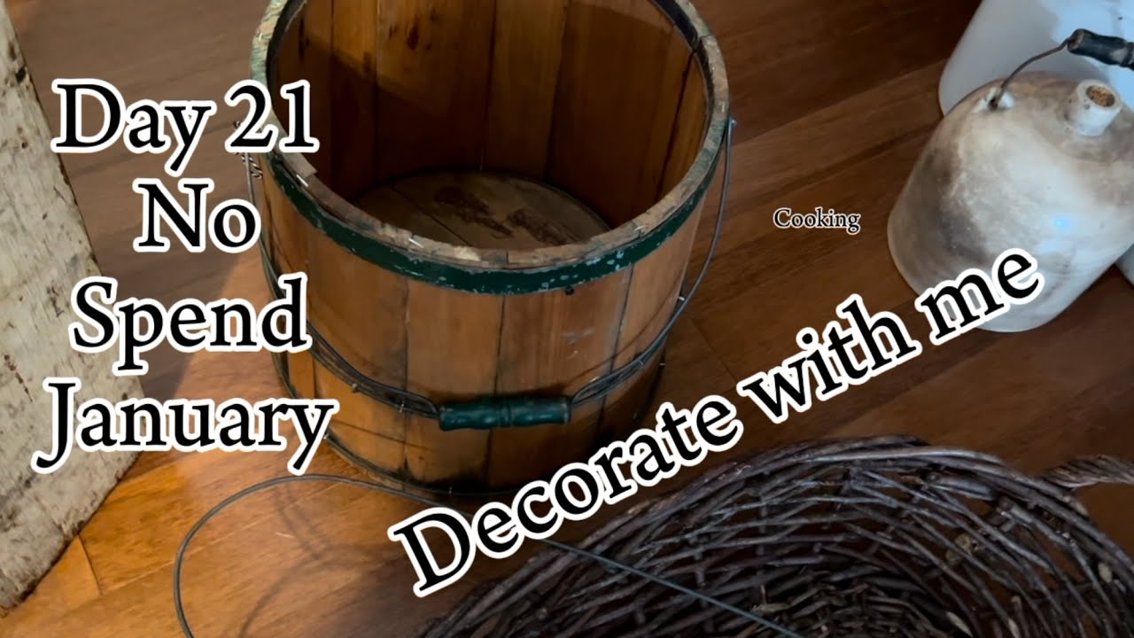 Day 21 No Spend January || What can I do at home? || Decorate with me ￼