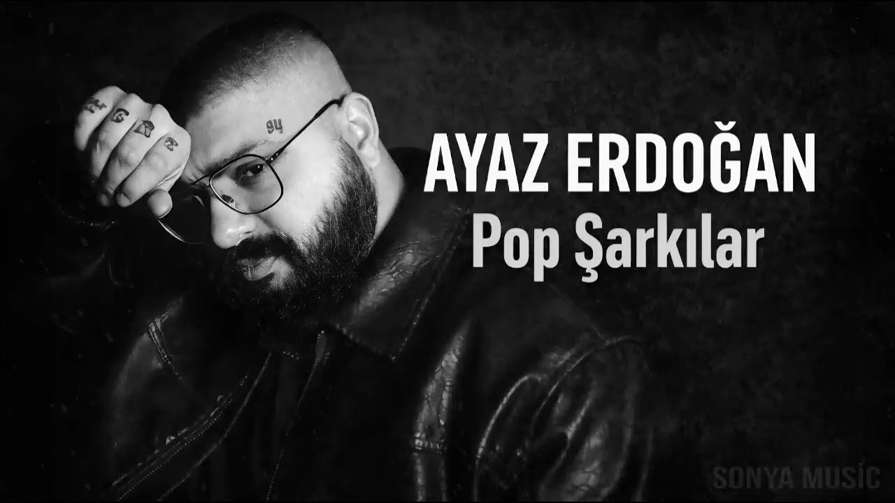 Ayaz Erdoğan _ Pop Şarkilar / En Çok Dinlenen Remix Şarkilar Playlist 2026