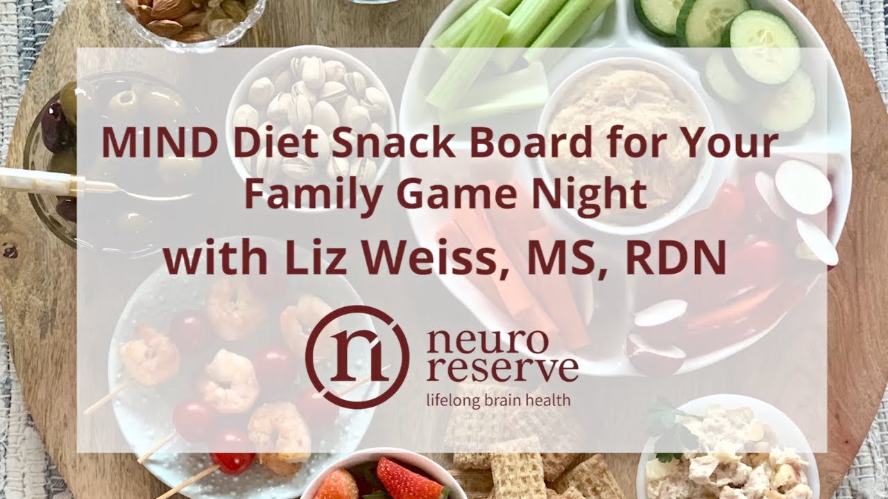 MIND Diet Snack Board for Your Family Game Night by Liz Weiss