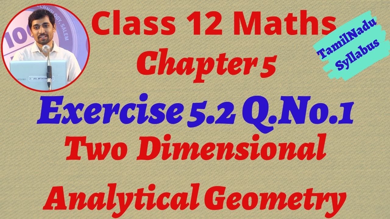 Class 12  Maths | Exercise 5.2 Q.No.1 | Two dimensional Anaytical Geometry II