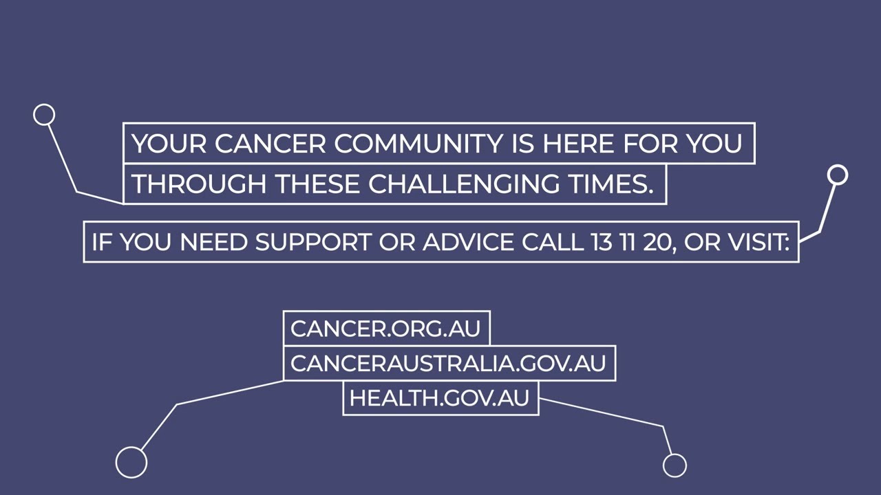 A message to those affected by cancer during the COVID-19 pandemic | Cancer Council