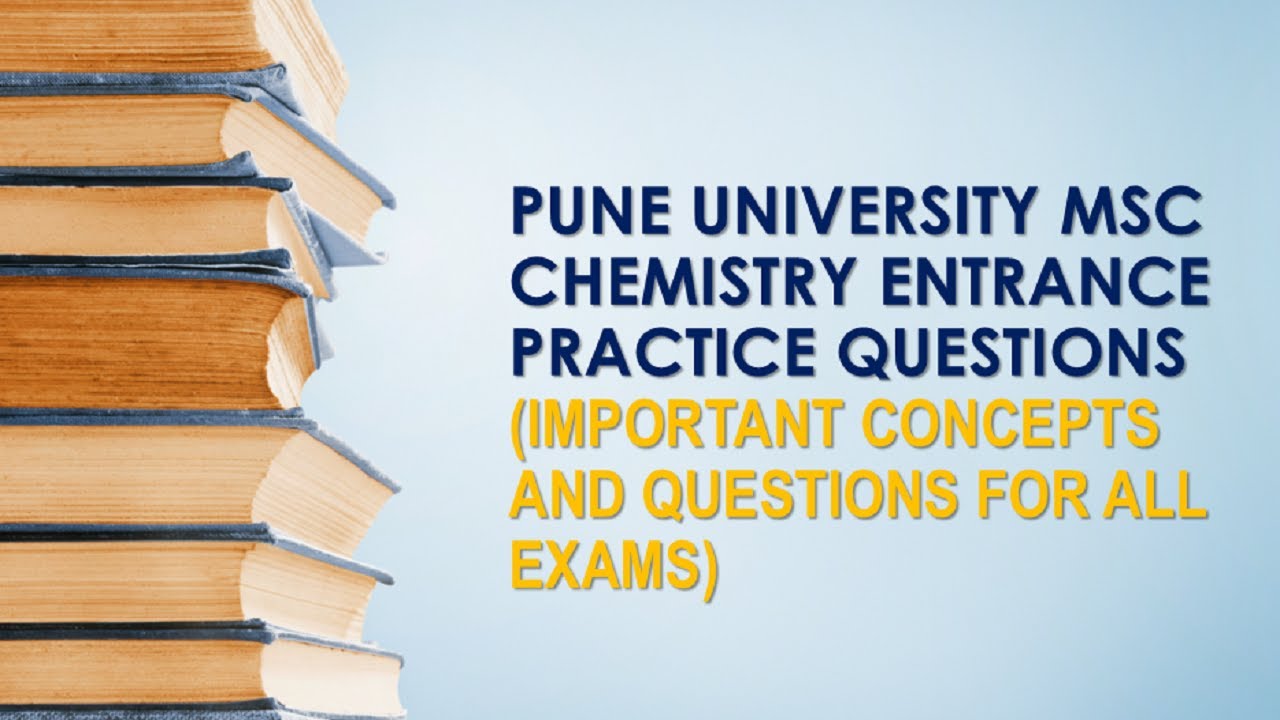PUNE UNIVERSITY MSC CHEMISTRY PRACTICE QUESTIONS| IMPORTANT CONCEPTS AND QUESTIONS FOR MSC EXAMS