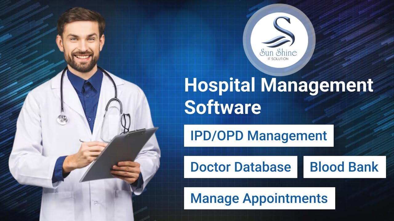 Hospital Management Software Fully Customize Solution Design By Sun Shine IT Solution.