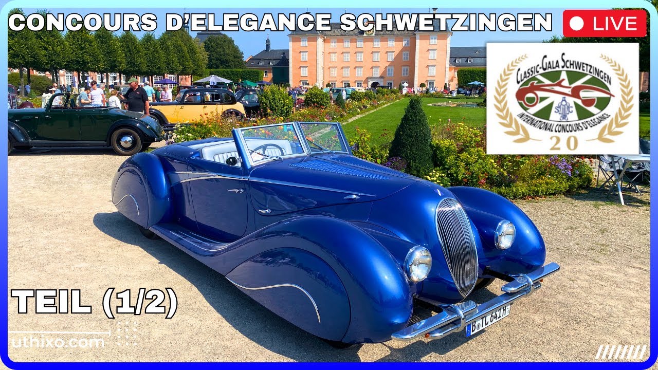 LIVE | (1/2) 2024 Concours d'Elegance CLASSIC GALA SCHWETZINGEN | alle FAHRZEUGE TEIL 1 von 2