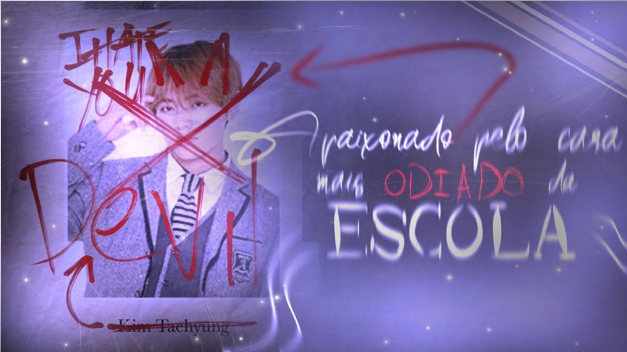 [VKOOK] Apaixonado pelo cara mais odiado da escola~ mini filme